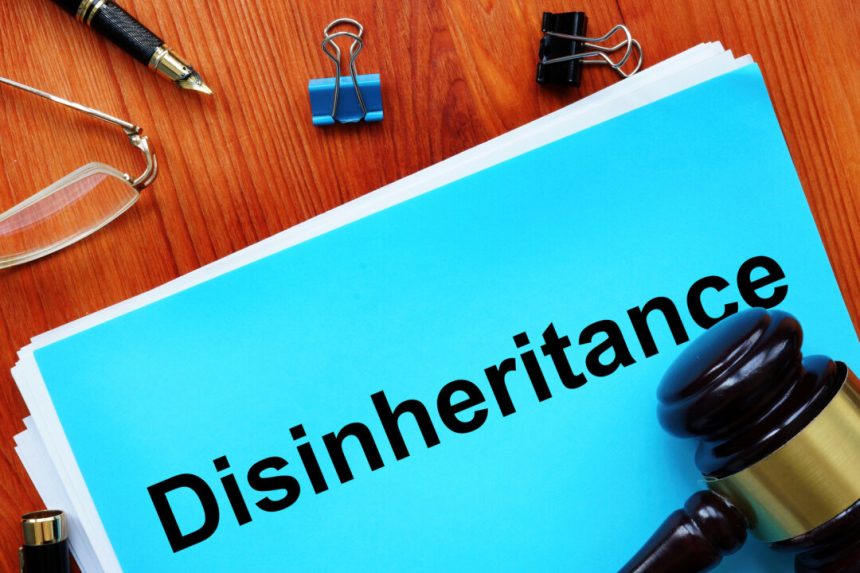 reasons-to-disinherit-someone-and-how-to-do-it