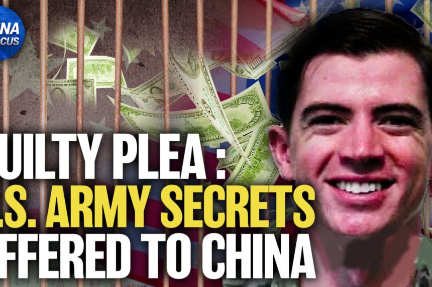 former-us-intel-sergeant-pleads-guilty-to-offering-‘top-secret’-info-to-china