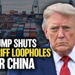 us-cracks-down-on-chinas-tariff-scam;-end-of-de-minimis-loophole