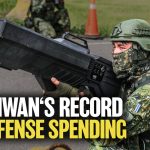 taiwan:-record-defense-spending;-chinas-economy-slows-in-july